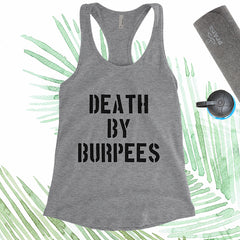 Death By Burpees - Black Letters - Fitness Workout Tank - Motivation
