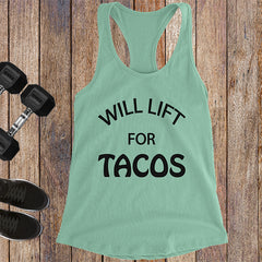 Will Lift For Tacos - Black Letters - Fitness Workout Tank - Motivation