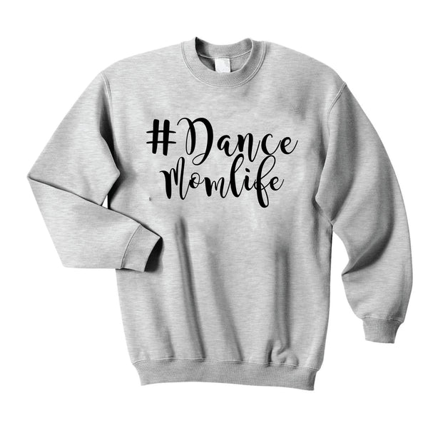 Dance Mom Crewneck Sweatshirt