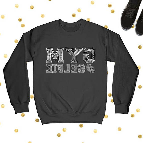 Gym Selfie Crewneck Sweatshirt - Black - White Letters - Gym Sweatshirt - Fitness Workout Shirt - Motivation - Funny Gym Shirt - #GymSelfie