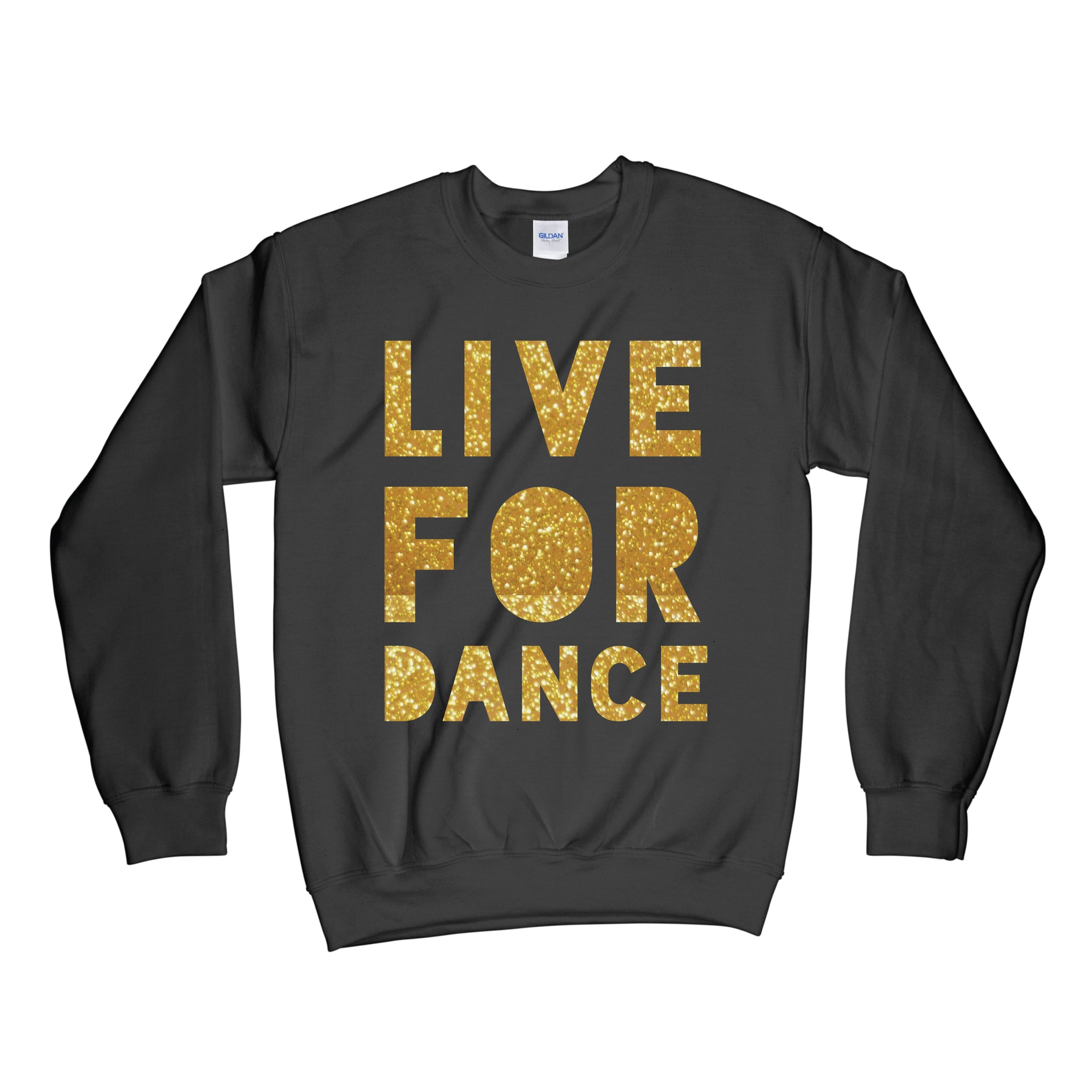 GOLDEN LIVE FOR DANCE CREWNECK