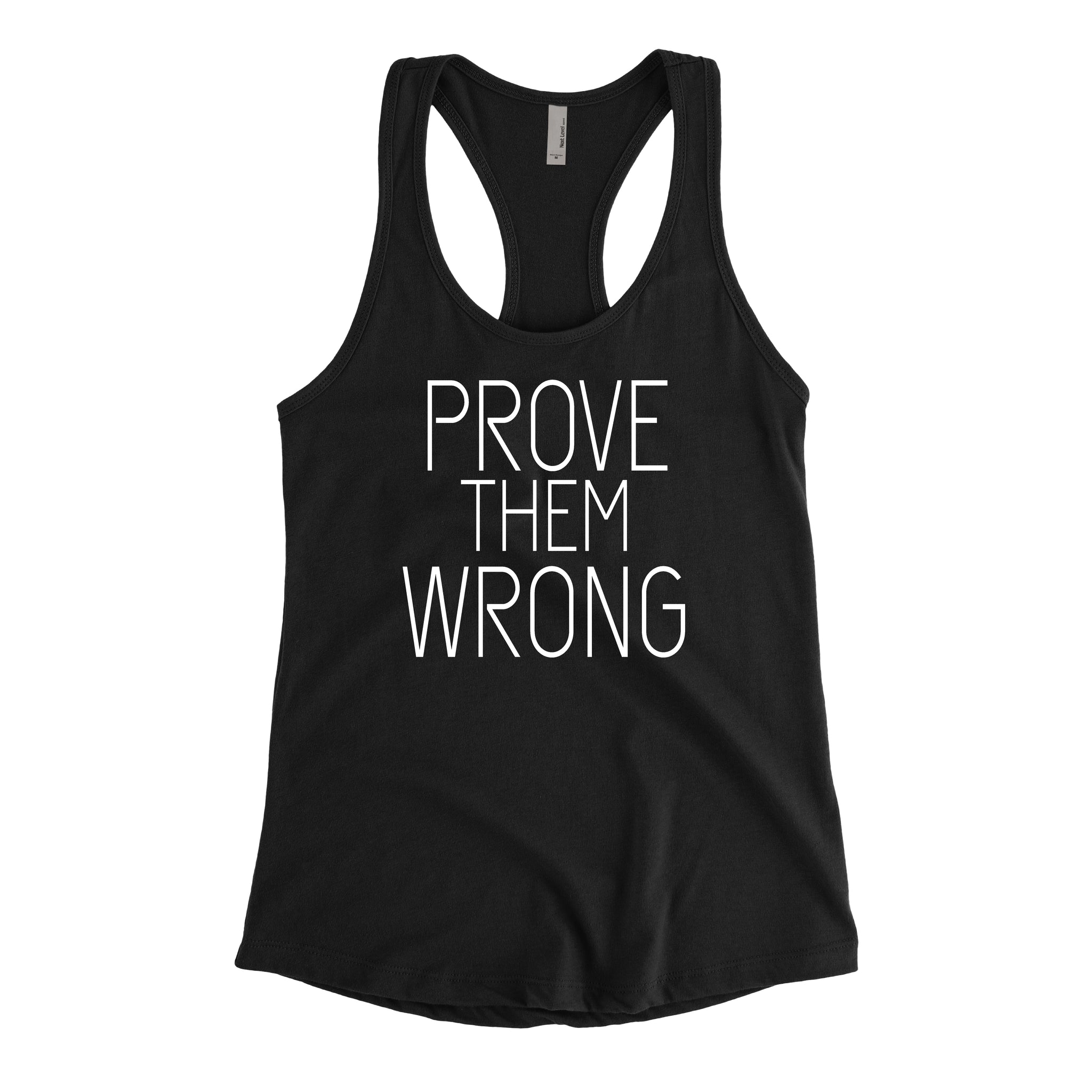PROVE THEM WRONG TANK